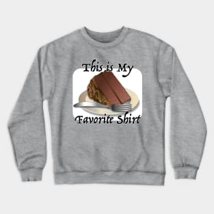 Chocolate Cake Shirt Crewneck Sweatshirt